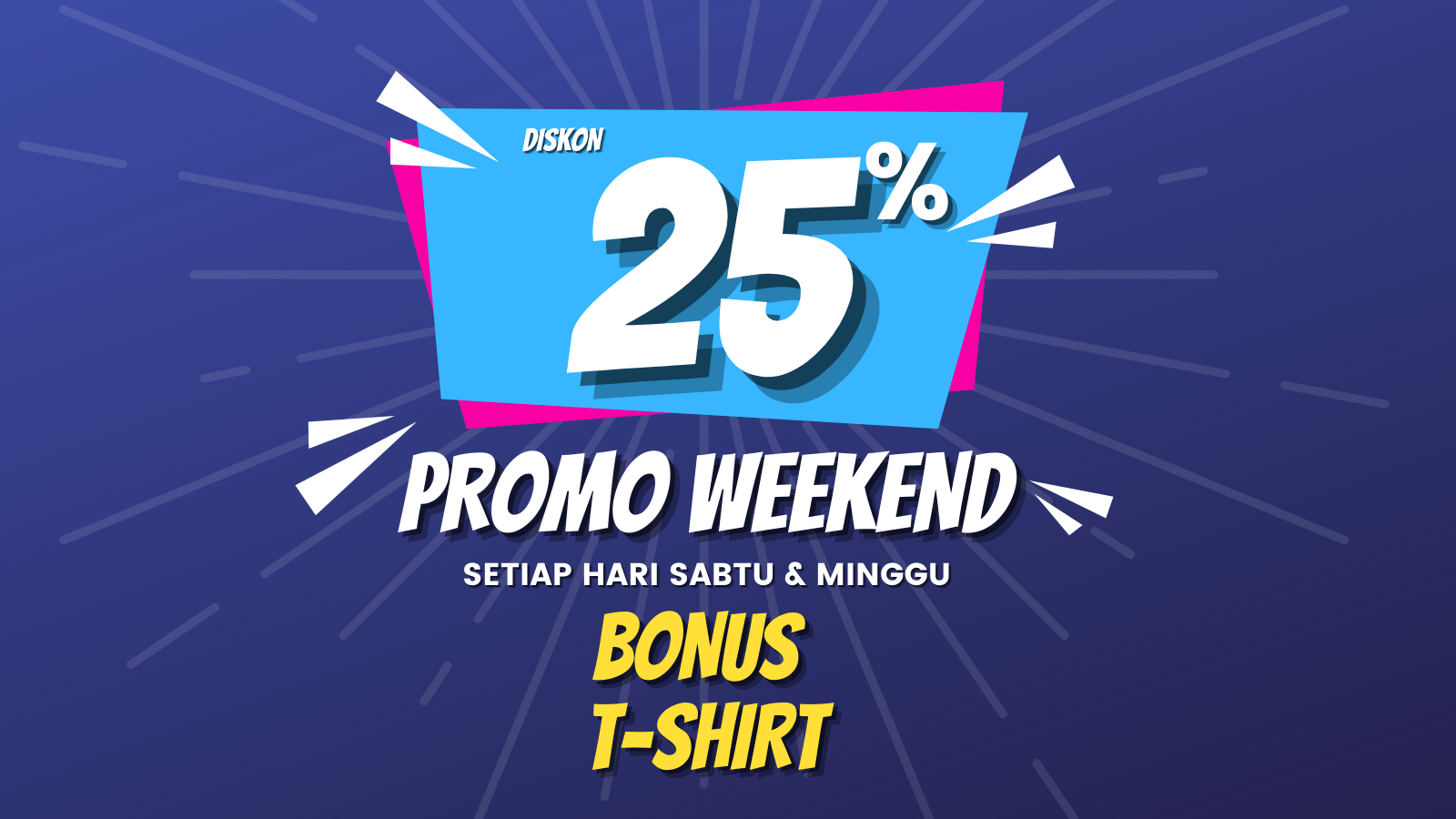 Promo Weekend 25%